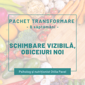 Pachet TRANSFORMARE – 8 săptămâni